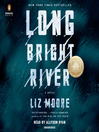 Long bright river : a novel